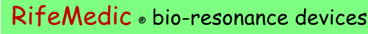 RifeMedic ®  bio-resonance devices